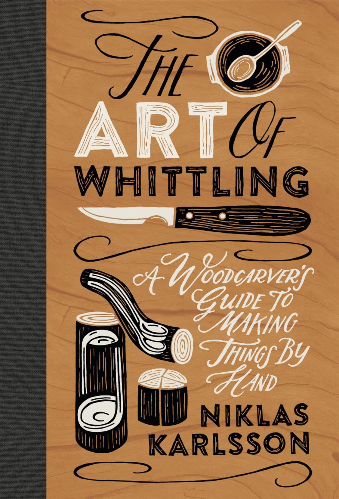 The Art of Whittling By Niklas Karlsson 9781802792133 (Hardback)