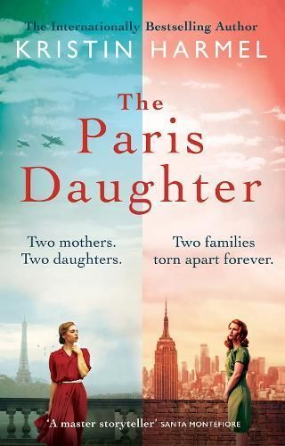 The Paris Daughter By Kristin Harmel 9781802793895 (Paperback)