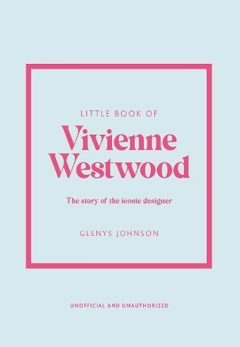 Little Book of Vivienne Westwood By Glenys Johnson 9781802796452