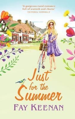 Just for the Summer By Keenan, Fay 9781802802016 (Hardback)