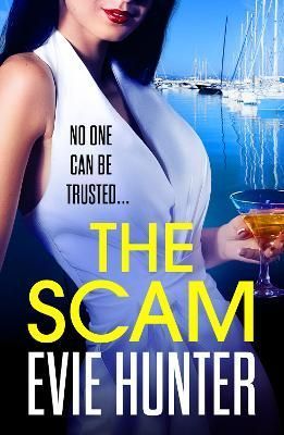 The Scam By Evie Hunter 9781802802825 (Paperback)