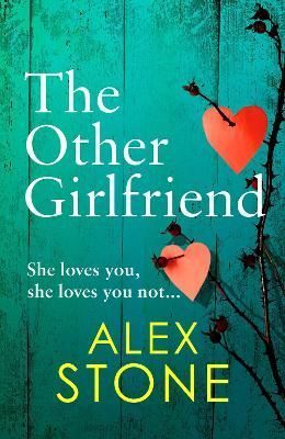 The Other Girlfriend By Stone, Alex 9781802803211 (Paperback)