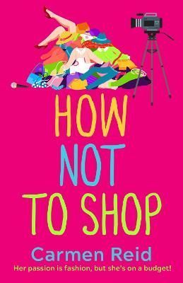 How Not to Shop By Carmen Reid 9781802805222 (Paperback)