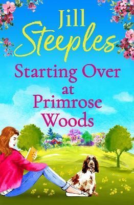Starting Over at Primrose Woods By Steeples, Jill 9781802806946