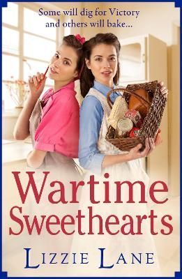 Wartime Sweethearts By Lane, Lizzie 9781802808322 (Paperback)