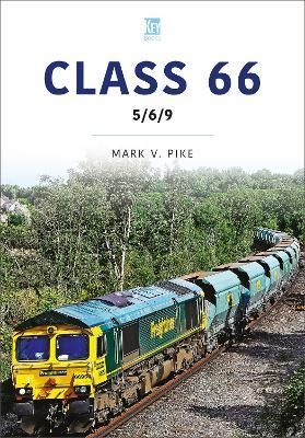 Class 66 By Mark Pike 9781802822465 (Paperback)