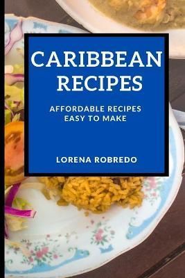Caribbean Recipes By Robredo 9781802909555 (Paperback)
