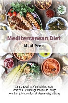 Mediterranean Diet Meal Prep By Healthy Kitchen 9781802920758