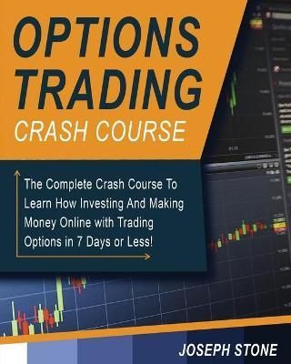 Options Trading Crash Course By Stone 9781803062167 (Paperback)