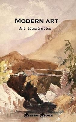 Modern art: Art illustration By Steven Stone 9781803101187 (Hardback)