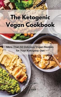 Ketogenic Vegan Cookbook By Hayes 9781803123639 (Hardback)