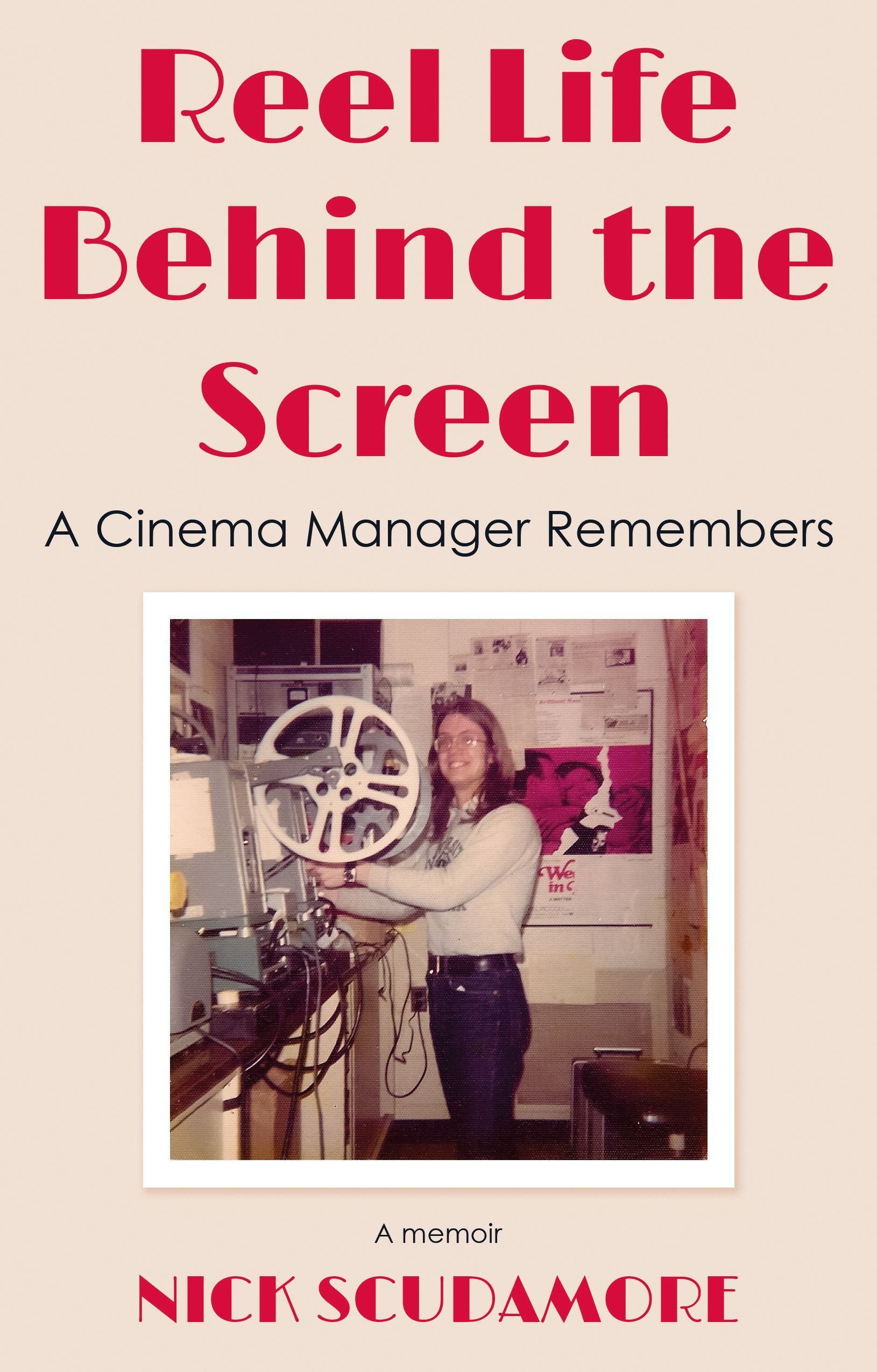 Reel Life Behind the Screen: A Cinema Manager Remembers 9781803133324