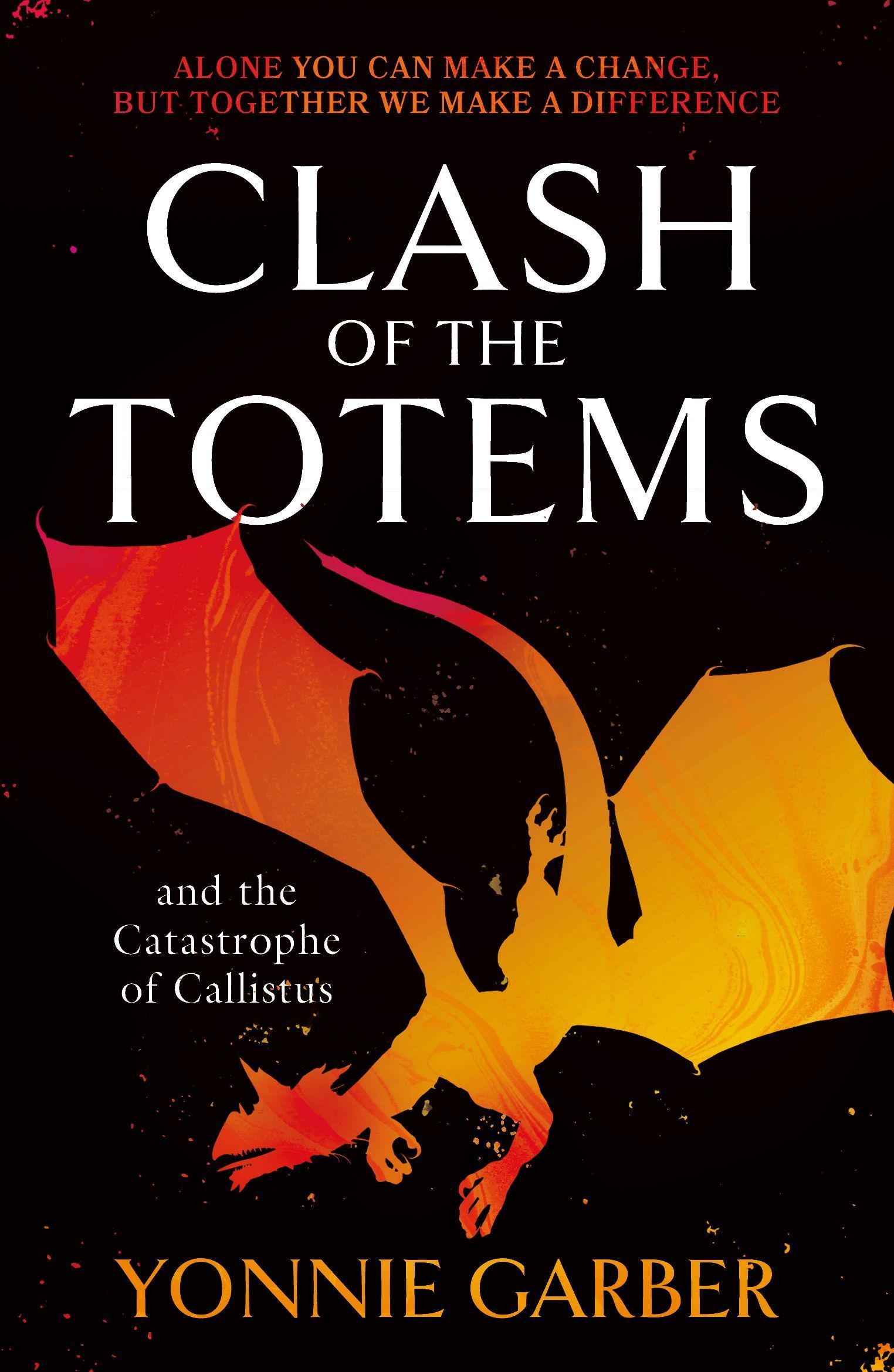 Clash of the Totems and the Catastrophe of Callistus By Yonnie Garber