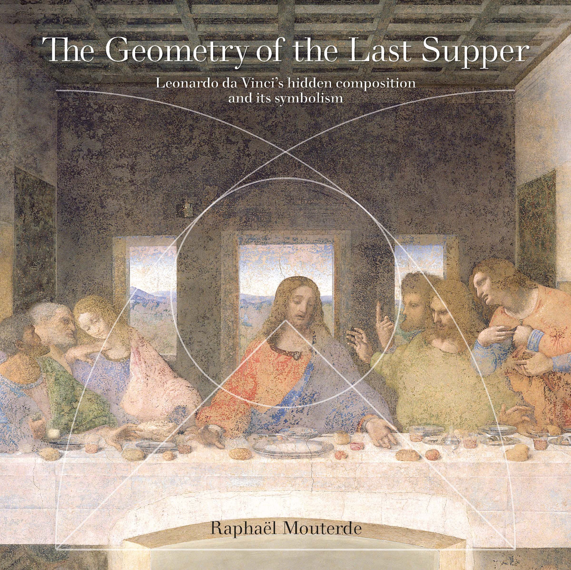 The Geometry of the Last Supper By Raphaël Mouterde 9781803137612