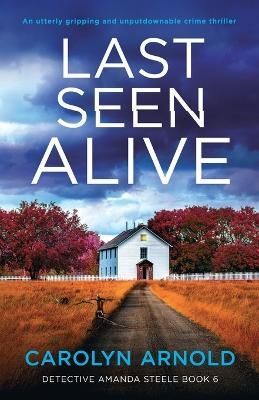 Last Seen Alive By Arnold 9781803142135 (Paperback)