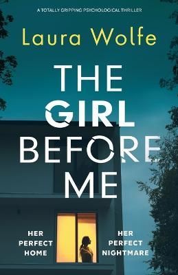 Girl Before Me By Wolfe 9781803142715 (Paperback)