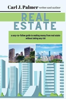 Real estate By Carl J Palmer 9781803180564 (Paperback)