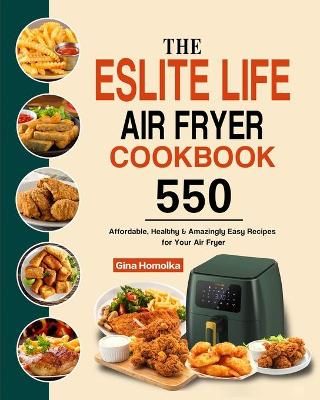 ESLITE LIFE Air Fryer Cookbook By Homolka 9781803192987 (Paperback)