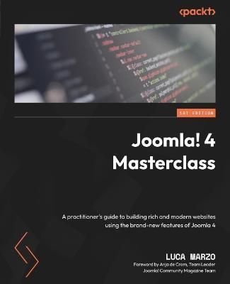 Joomla! 4 Masterclass By Luca Marzo 9781803238975 (Paperback)