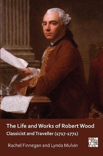The Life and Works of Robert Wood By Rachel Finnegan 9781803271767
