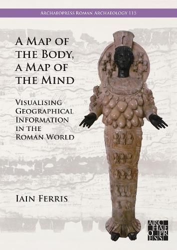 A Map of the Body, a Map of the Mind By I. M. Ferris 9781803277813