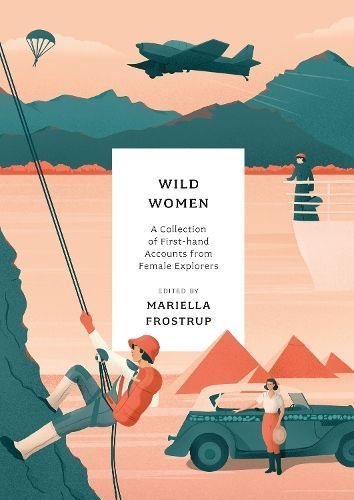 Wild Women By Mariella Frostrup (editor) 9781803287423 (Paperback)