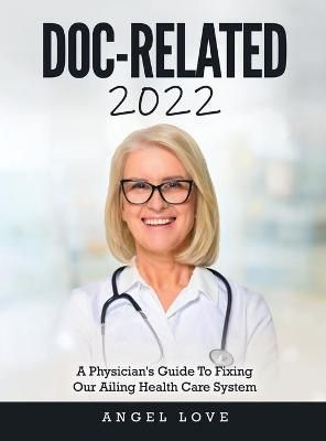 Doc-Related 2022 By Angel Love 9781803343211 (Hardback)
