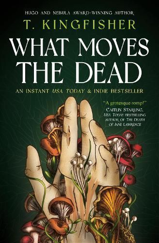 What Moves the Dead By T. Kingfisher, Edgar Allan Poe 9781803360072