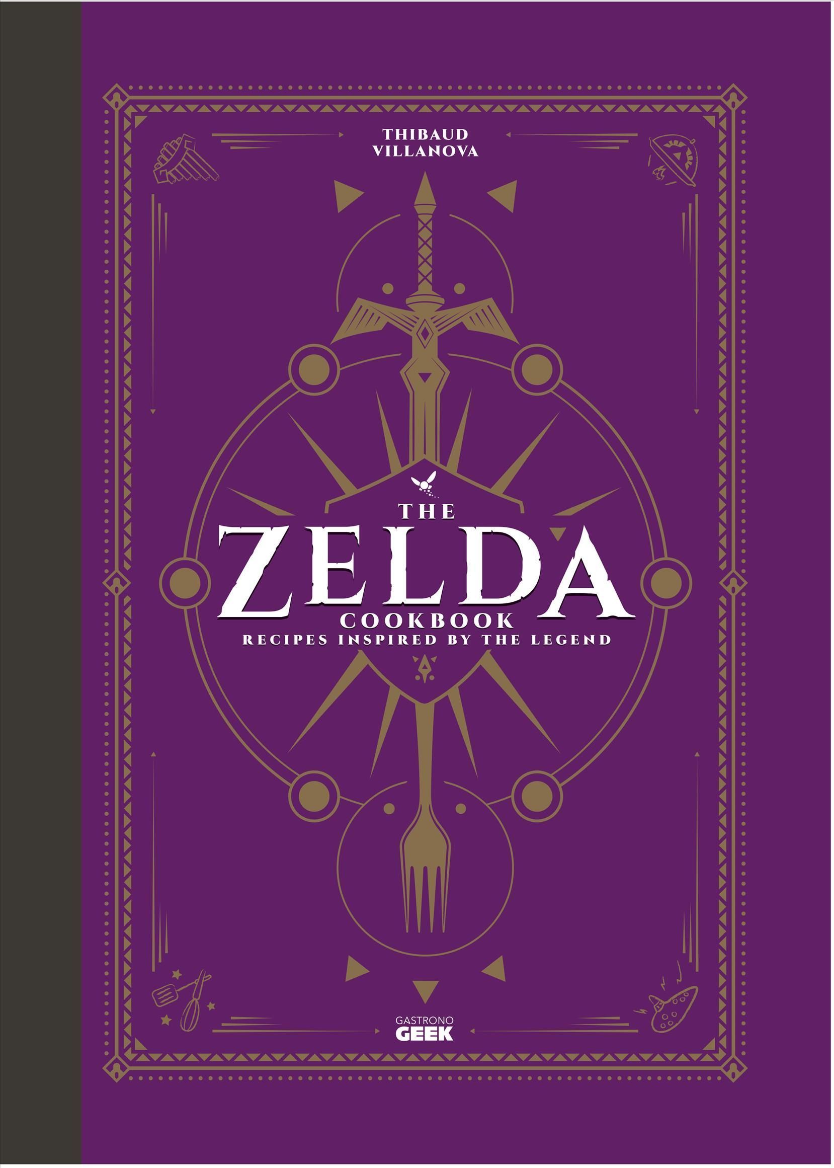 The Unofficial Zelda Cookbook By Thibaud Villanova 9781803362816