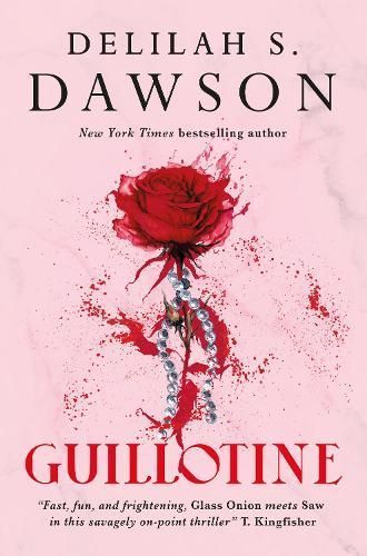 Guillotine By Delilah S. Dawson 9781803368337 (Hardback)