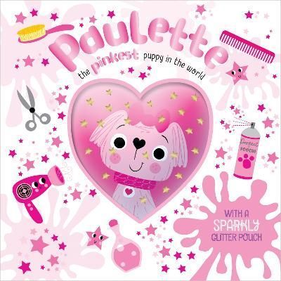 PAULETTE THE PINKEST PUPPY IN THE WORLD 9781803378930 (Paperback)