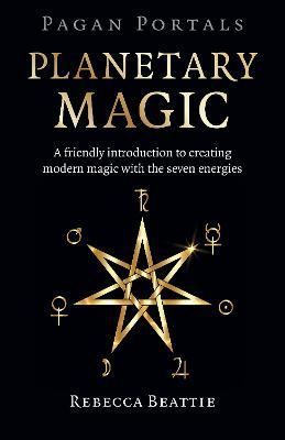 Planetary Magic By Rebecca Beattie 9781803411767 (Paperback)