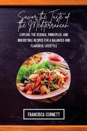 Savor the Taste of the Mediterranean By Francisca Cornett (Paperback)