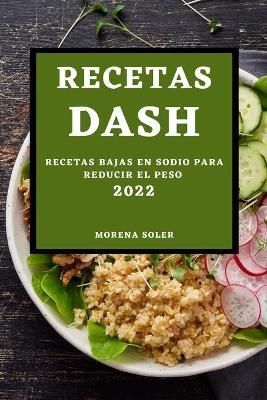 Recetas Dash 2022 By Soler 9781803504483 (Paperback)
