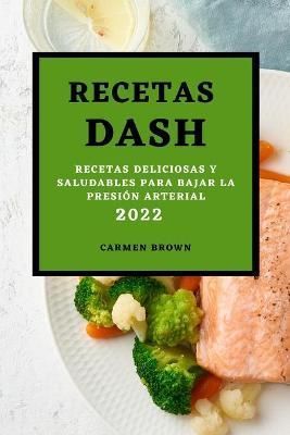 Recetas Dash 2022 By Brown 9781803504650 (Paperback)