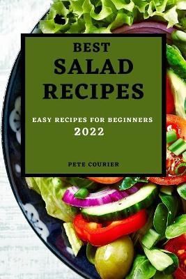 Best Salad Recipes 2022 By Courier 9781803507552 (Paperback)