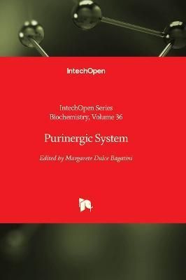 Purinergic System By Margarete Dulce Bagatini 9781803557830 (Hardback)