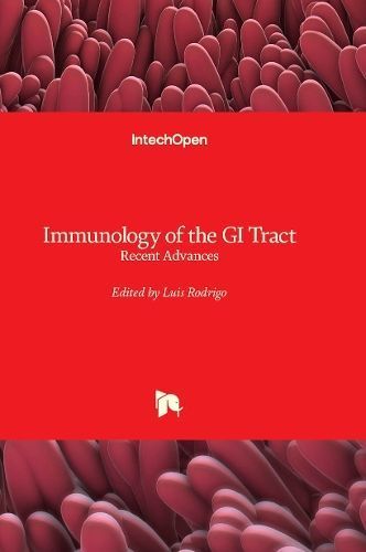 Immunology of the GI Tract By Luis Rodrigo 9781803560861 (Hardback)