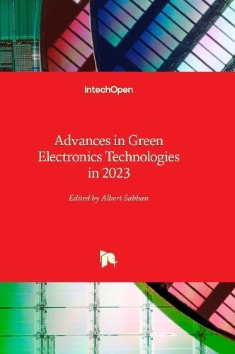 Advances in Green Electronics Technologies in 2023 9781803568331