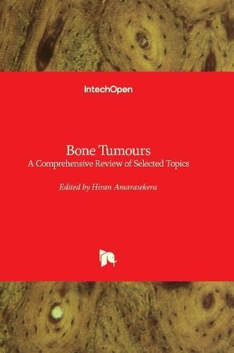 Bone Tumours By Hiran Amarasekera 9781803569291 (Hardback)