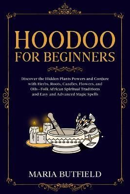 Hoodoo for Beginners By Butfield 9781803618722 (Paperback)