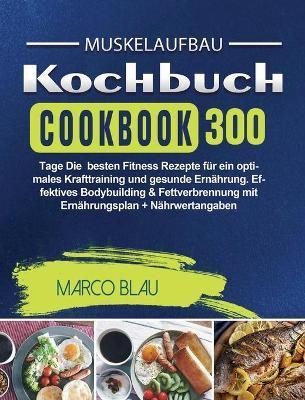 Muskelaufbau Kochbuch By Marco Blau 9781803671628 (Hardback)