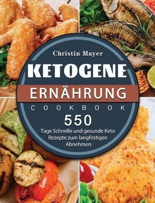 Ketogene Ernahrung By Christin Mayer 9781803672144 (Hardback)