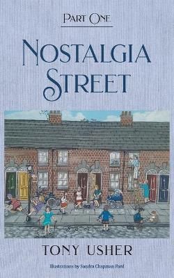 Nostalgia Street By Tony Usher 9781803691497 (Paperback)