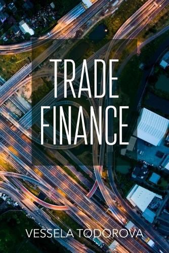 Trade Finance By Vessela Todorova 9781803697086 (Paperback)