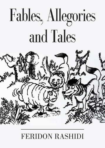 Fables, Allegories and Tales By Feridon Rashidi 9781803699455
