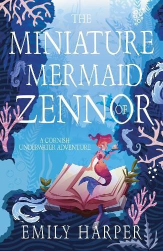 The Miniature Mermaid of Zennor By Emily Harper 9781803781631