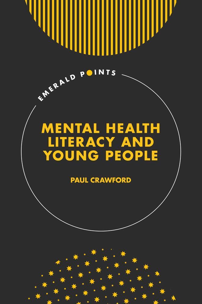 Mental Health Literacy and Young People By Paul Crawford 9781803821504