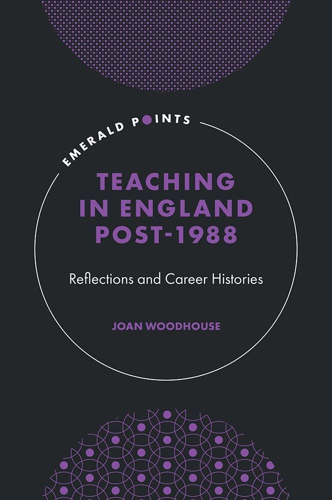 Teaching in England Post-1988 By Joan Woodhouse 9781803825106