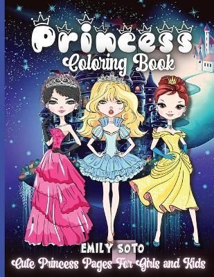 Princess Coloring Book By Soto 9781803903866 (Paperback)